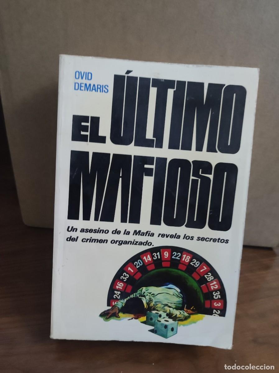 Libros: El &uacute;ltimo mafioso - Demaris, Ovid - Foto 1