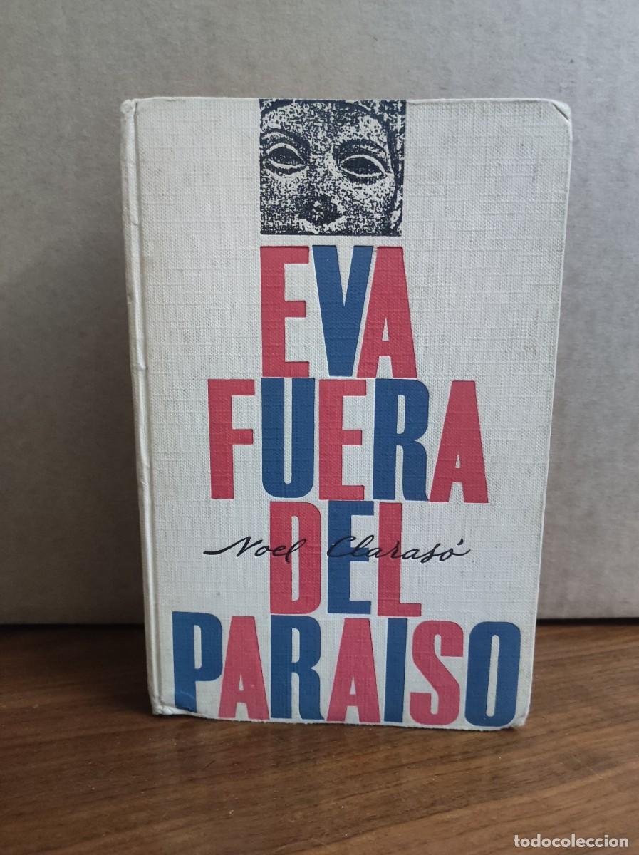 Libros: Eva fuera del Para&iacute;so.- Claras&oacute;, Noel - Foto 1