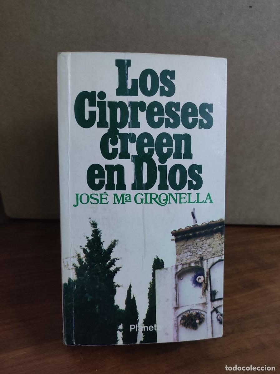 Libros: LOS CIPRESES CREEN EN DIOS JOSE MARIA GIRONELLA - Foto 1