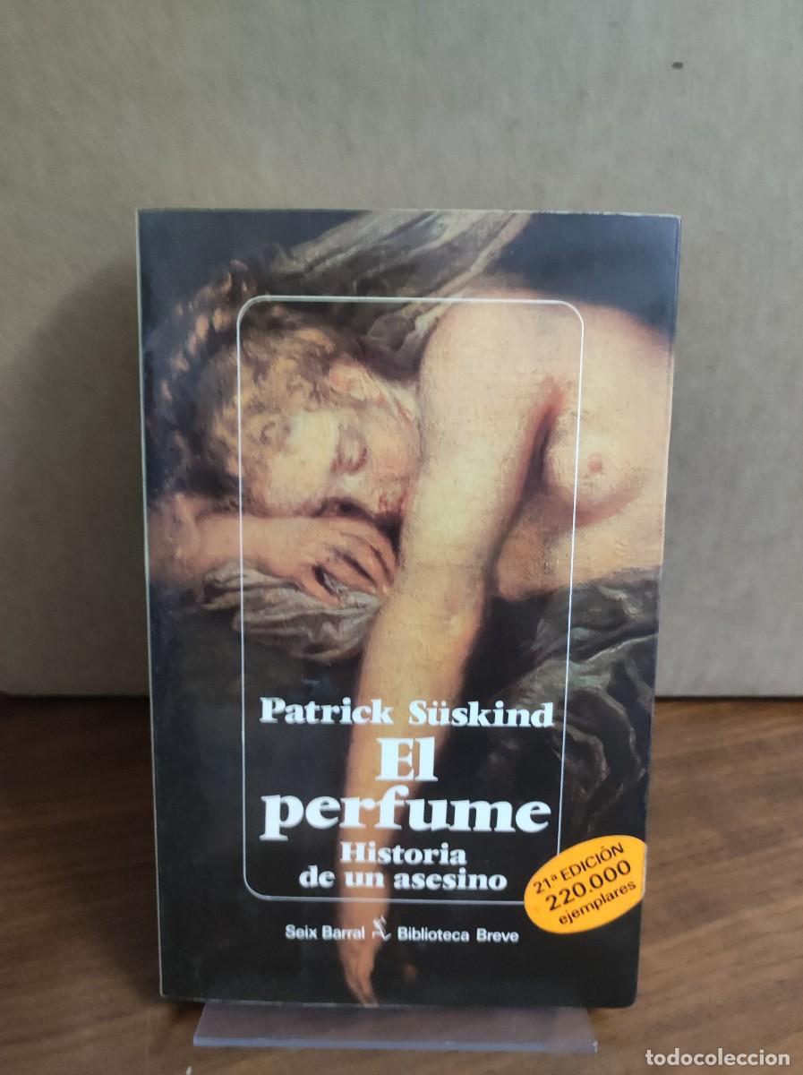 Libros: EL PERFUME HISTORIA DE UN ASESINO PATRICK SUSKIND - Foto 1