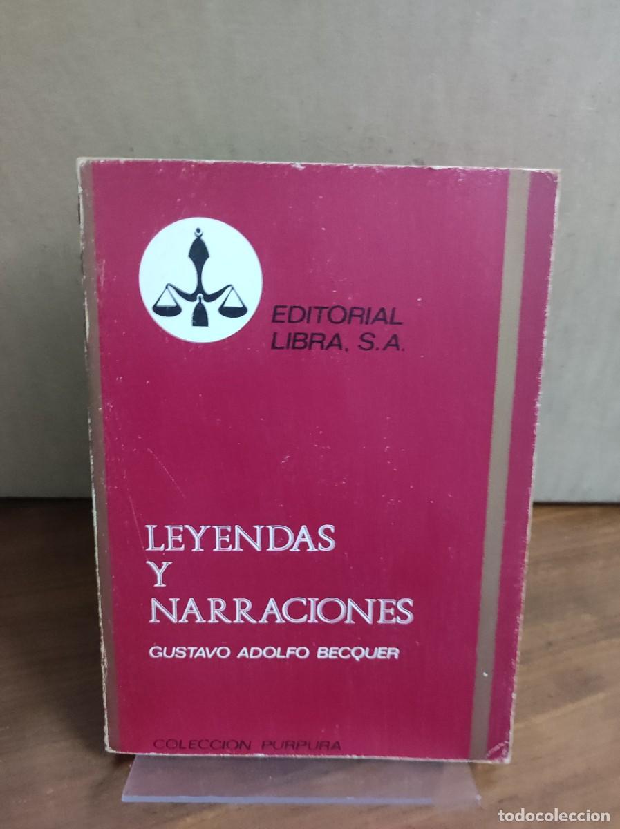 Libros: LEYENDAS Y NARRACIONES GUSTAVO ADOLFO BECQUER EDITORIAL LIBRA - Foto 1