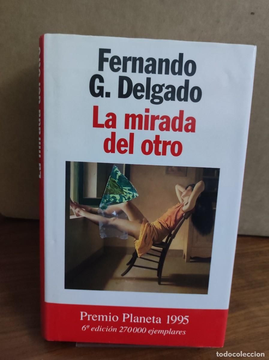 Libros: FERNANDO G. DELGADO LA MIRADA DEL OTRO - Foto 1