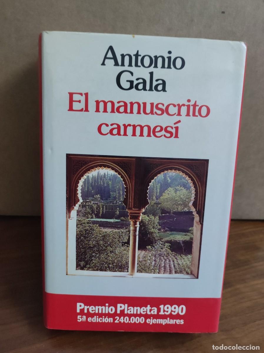 Libros: EL MANUSCRITO CARMESI ANTONIO GALA - Foto 1