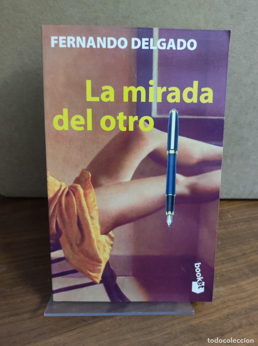 Libros: LA MIRADA DEL OTRO FERNANDO DELGADO - Foto 1