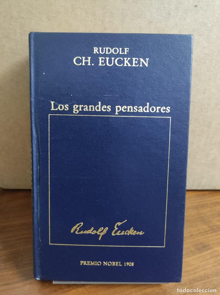 Libros: LOS GRANDES PENSADORES RUDOLF CH. EUCKEN - Foto 1