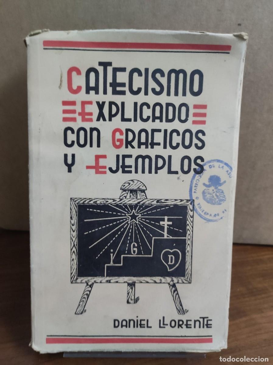 Libros: Catecismo explicado con graficos y ejemplos - Daniel Llorente - Foto 1