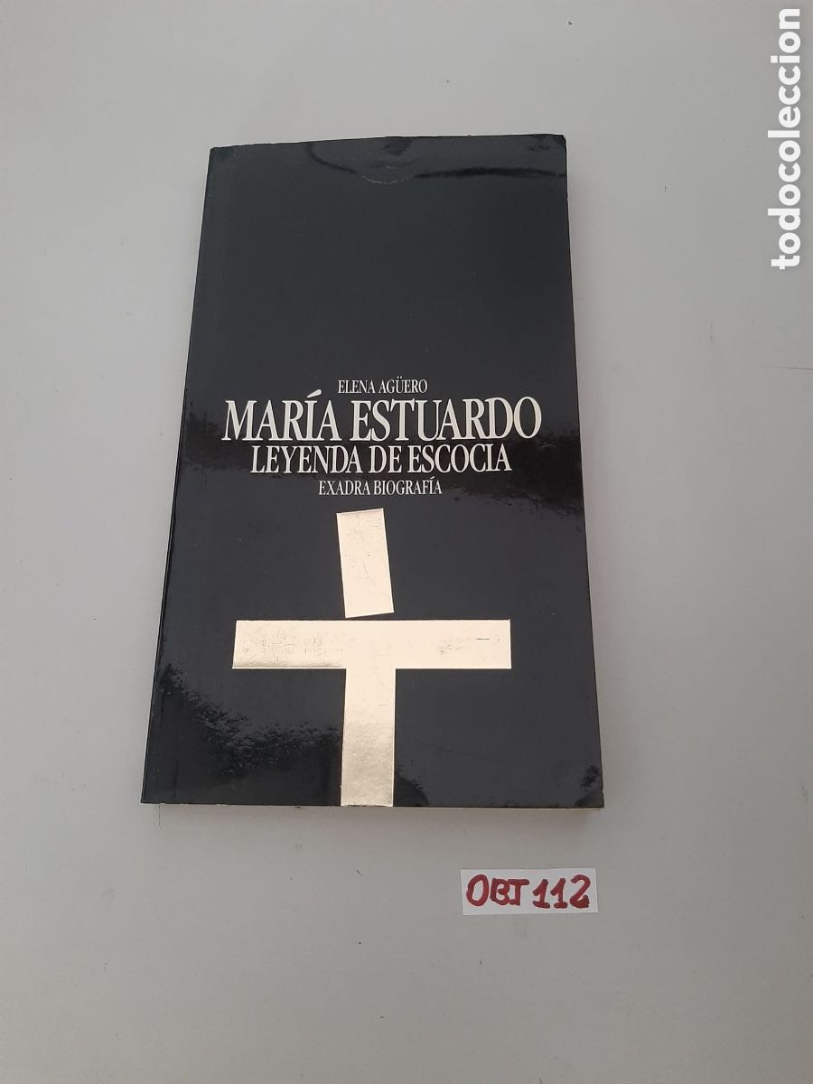 Libros: Mar&iacute;a Estuardo leyenda de escocia - Foto 1