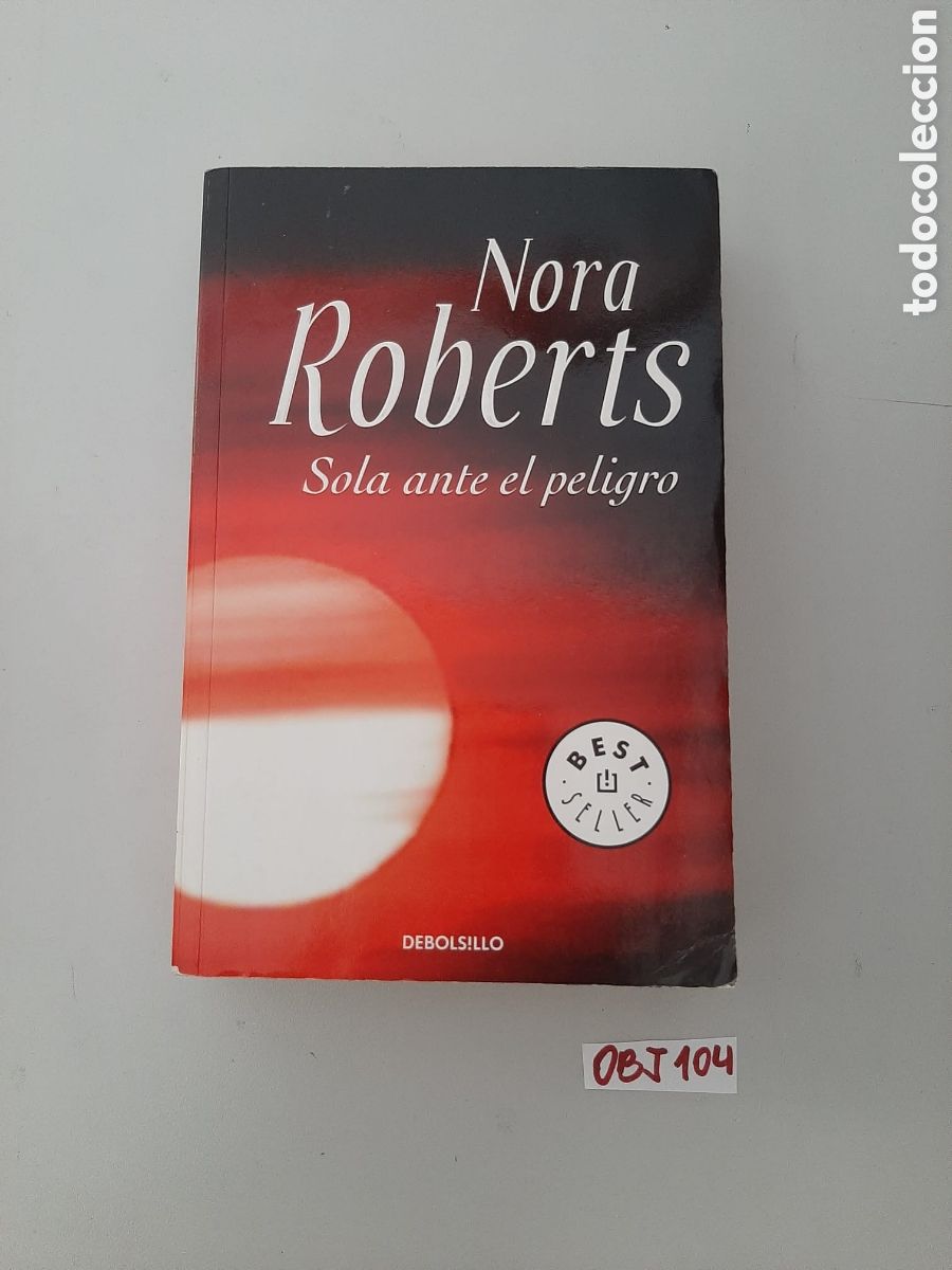 Libros: Sola ante el peligro Nora Roberts - Foto 1