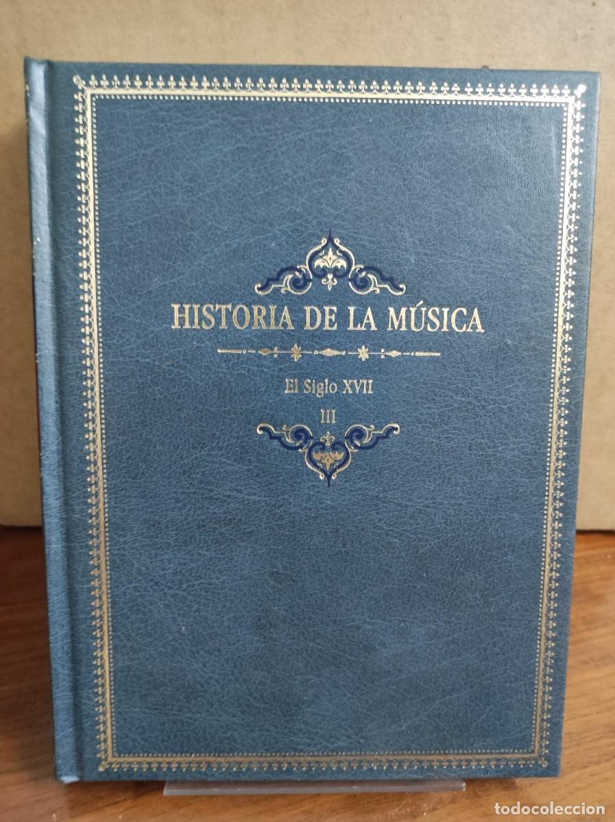 Libros: HISTORIA DE LA MUSICA EL SIGLO XVII - Foto 1