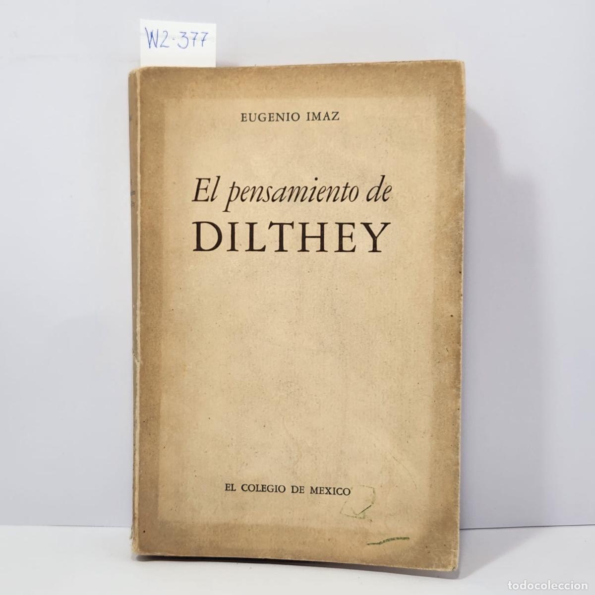 B&uuml;cher: IMAZ, Eugenio. - El pensamiento de Dilthey.