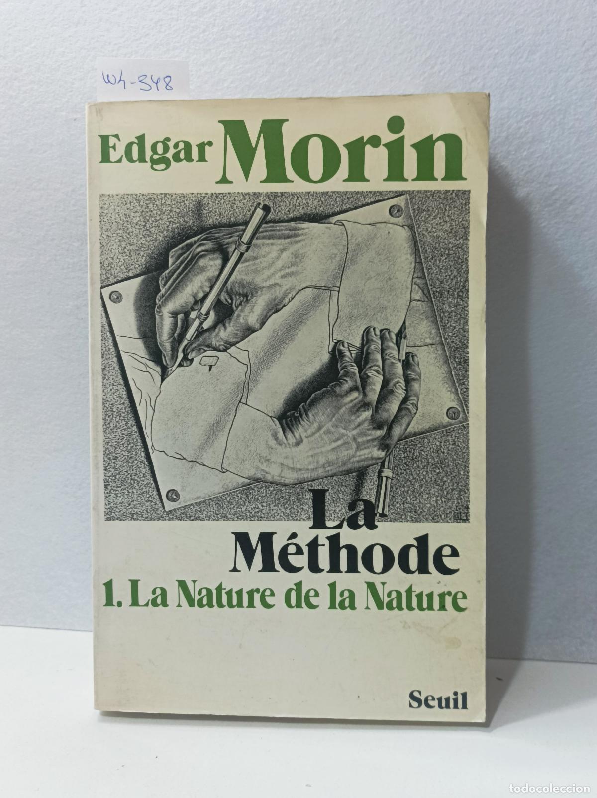 Libros: MORIN, Edgar. - La m&eacute;thode. Tomo 1.- La nature de la nature. - Foto 1