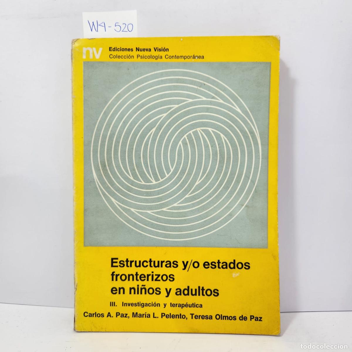Libri di seconda mano: VARIOS Autores. - Estructuras y/o estados fronterizos en ni&ntilde;os y adultos. III. Investigaci&oacute;n y terap