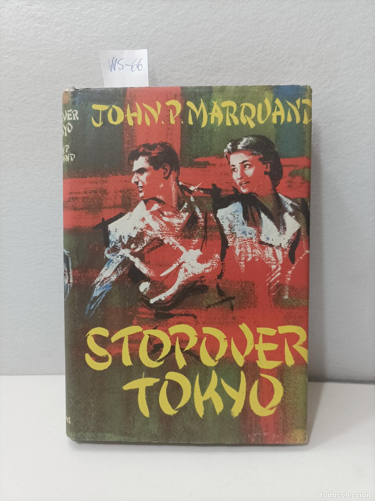 Libros: MARQUAND, John P. - Stopover: Tokio. - Foto 1
