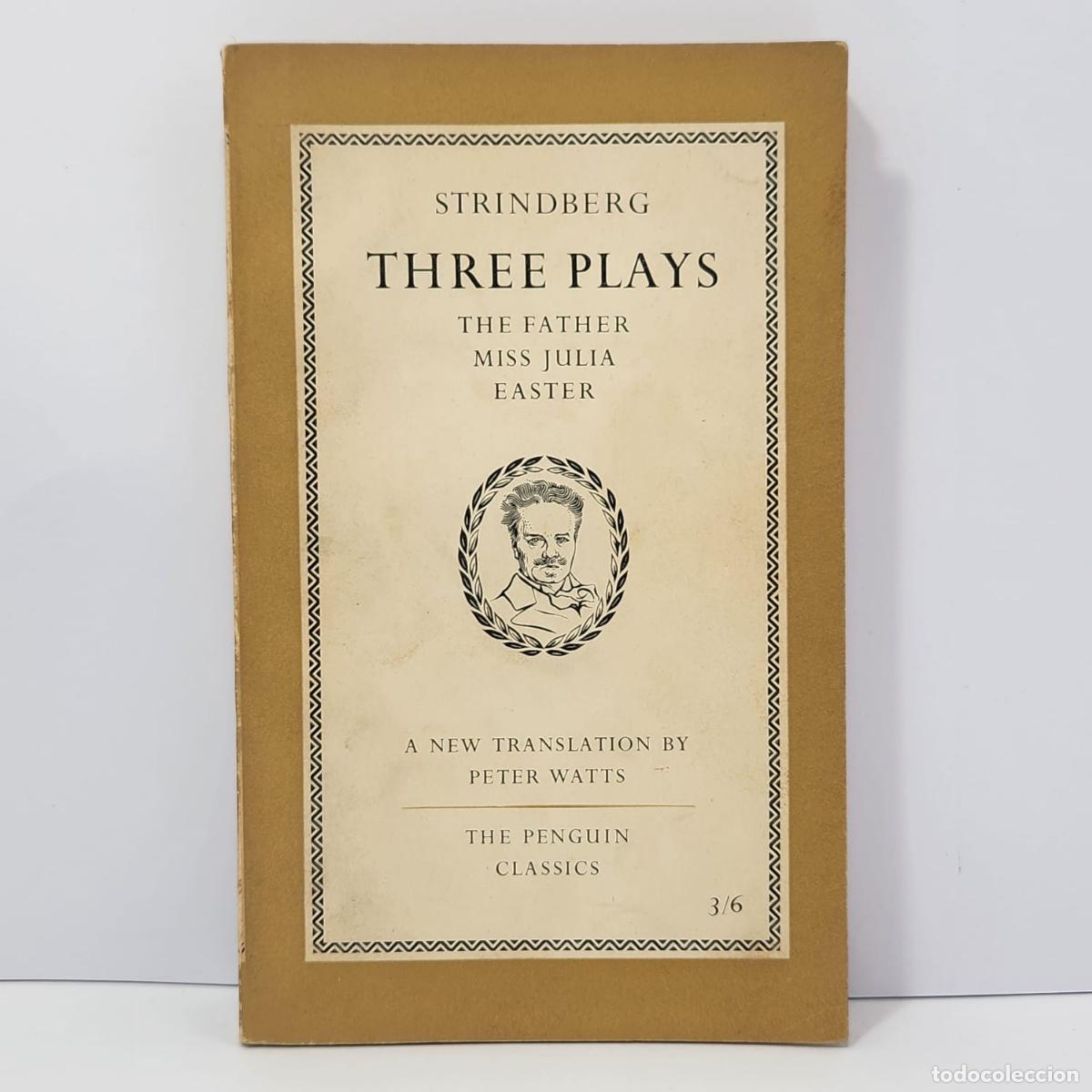 books: STRINDBERG, August. - Three plays. The Father / Miss Julia / Faster.