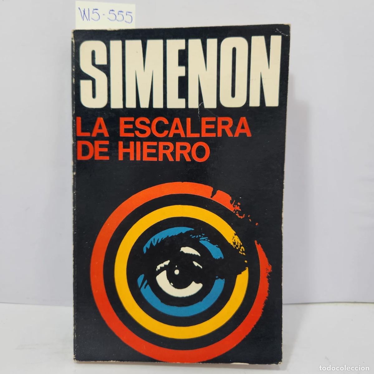 Livres: SIMENON. - La escalera de hierro.