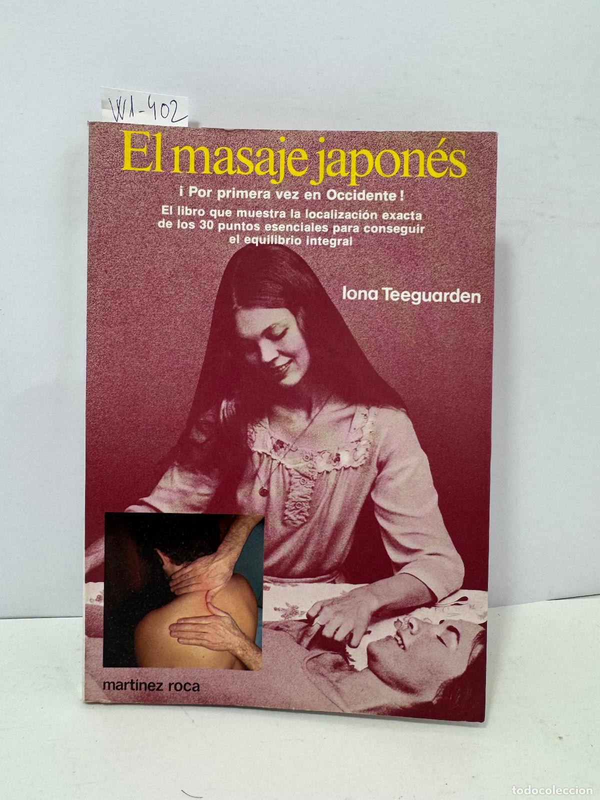 Livres: TEEGUARDEN, Iona. - El masaje japon&eacute;s.