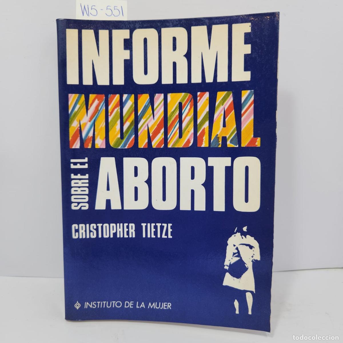Livres: Informe mundial sobre el aborto.
