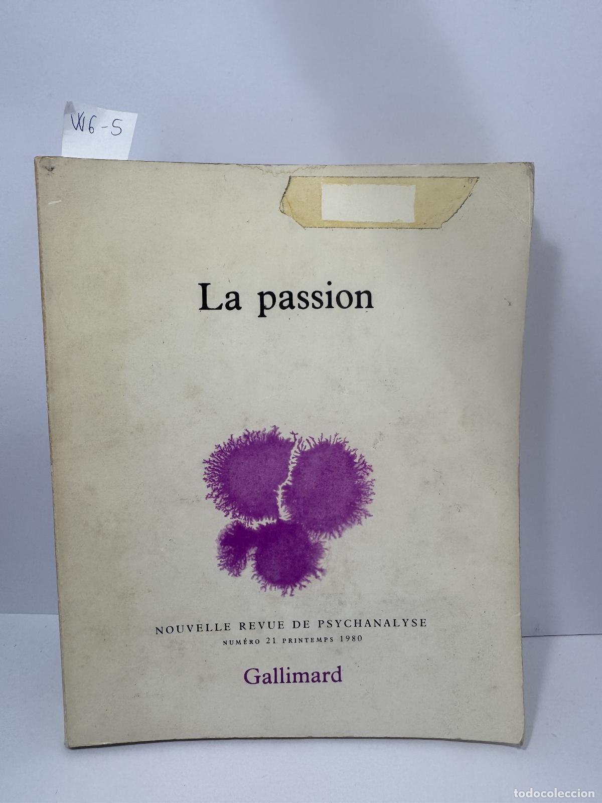 Livres: Nouvelle Reveu de Psychanalyse. - La Passion.