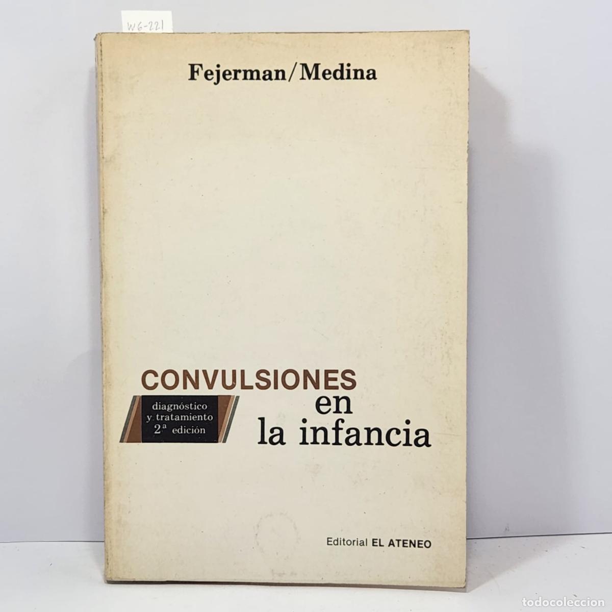 Libri di seconda mano: FEJERMAN / MEDINA: - Convulsiones en la infancia.