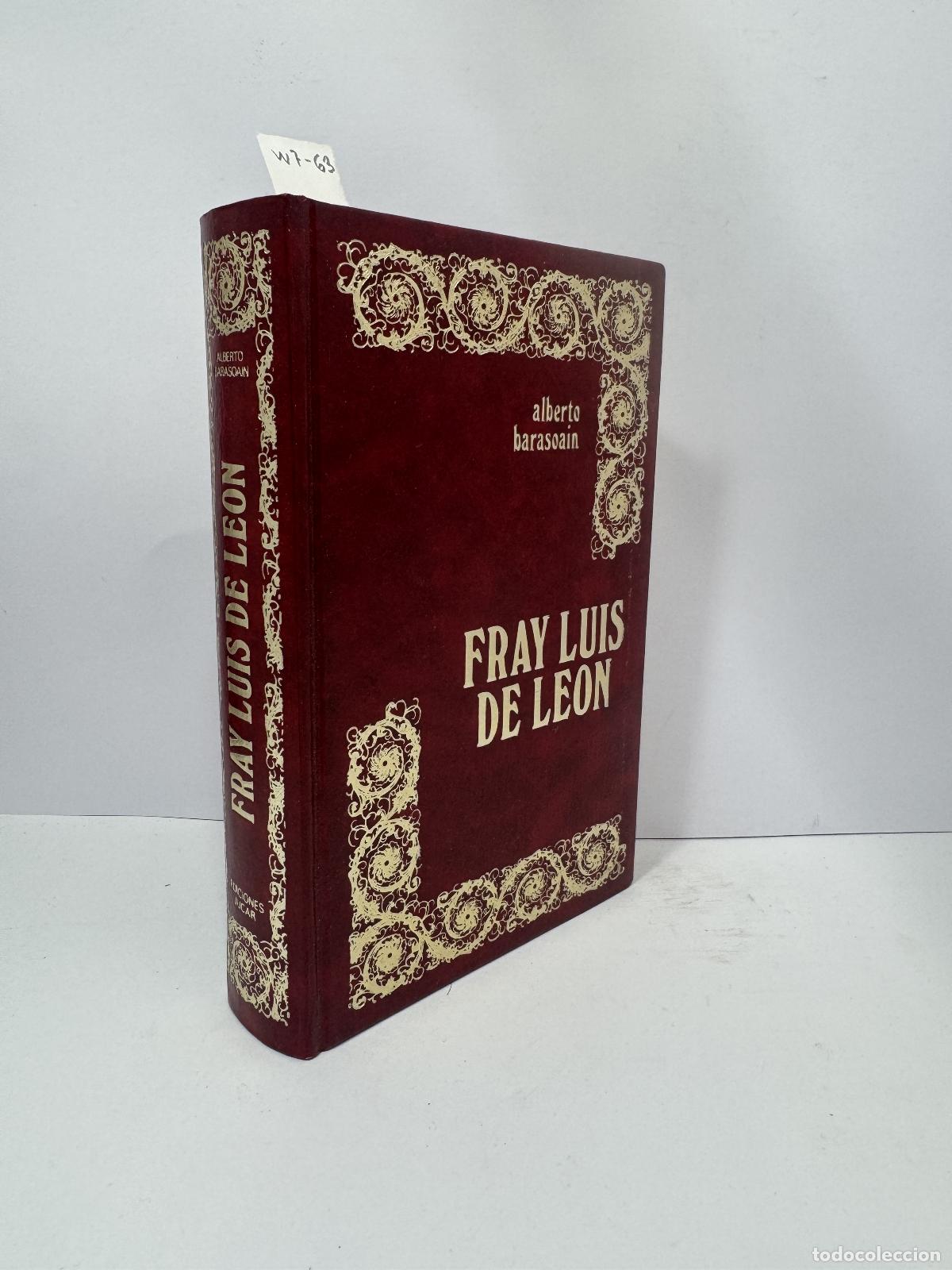 Livros em segunda m&atilde;o: BARASOAIN, Alberto. - Fray Luis de Le&oacute;n.