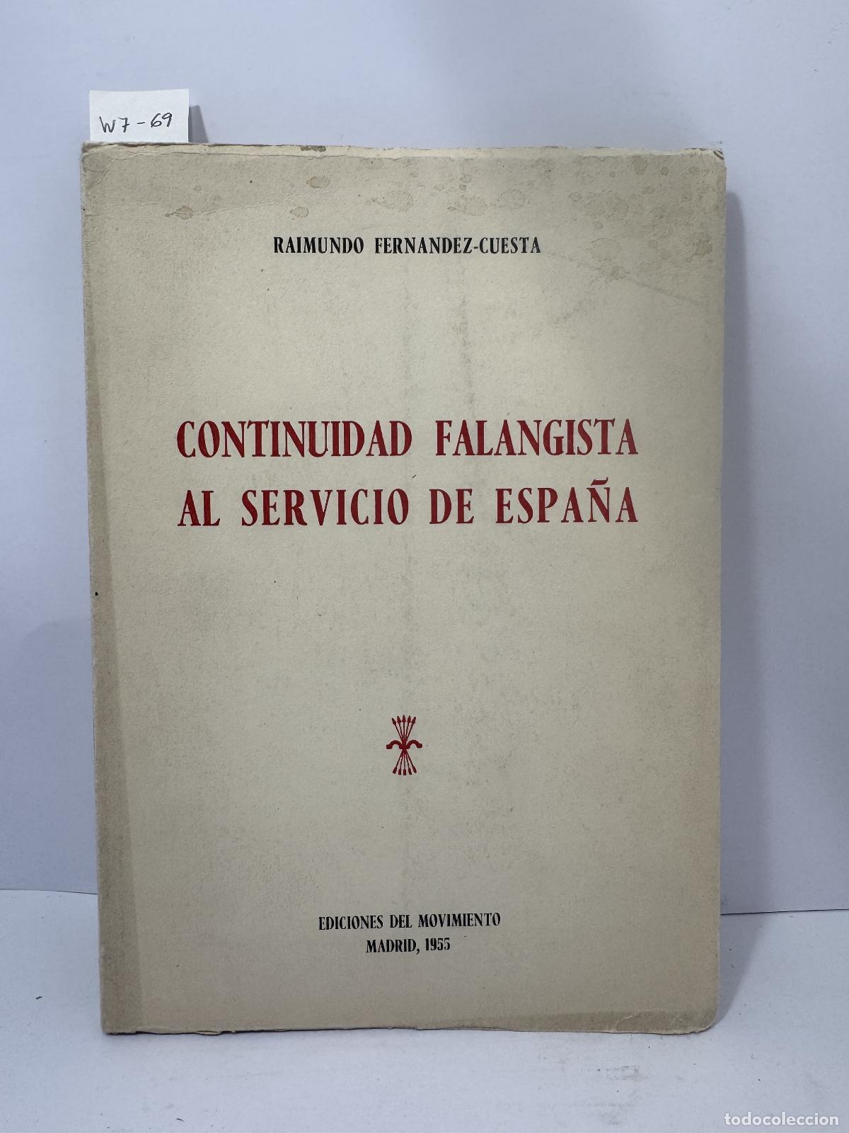 Livros em segunda m&atilde;o: Fern&aacute;ndez-Cuesta, Raimundo. - Continuidad falangista al servcio de Espa&ntilde;a.