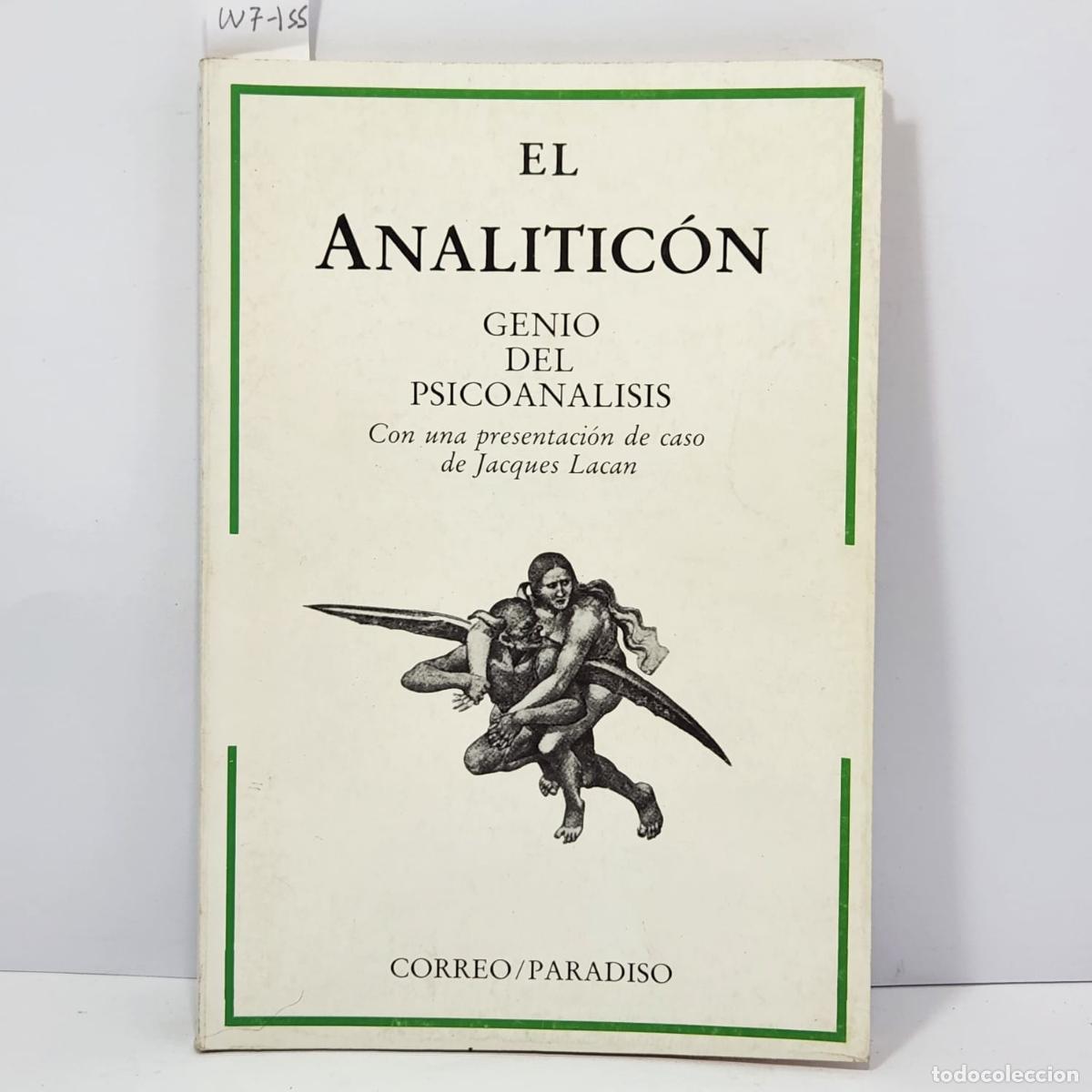 Libros: V.V. A.A. - El Analitic&oacute;n: Genio del Psicoan&aacute;lisis. Con una presentaci&oacute;n de caso de Jacques Lacan.