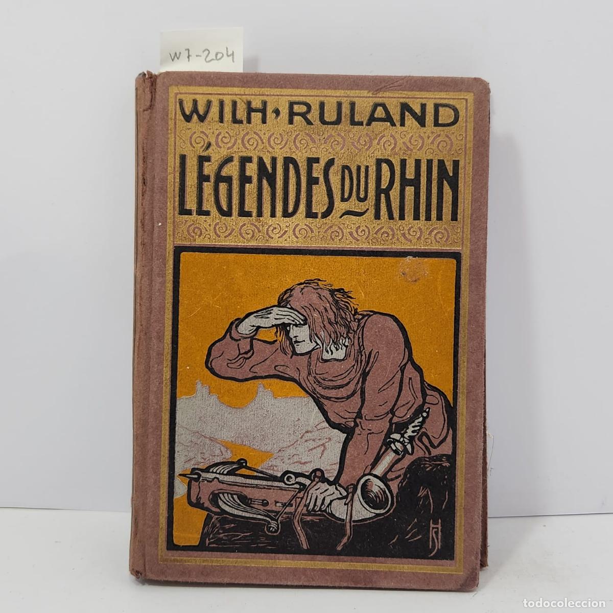 Libros: RULAND, Wilhelm. - L&eacute;gendes du Rhin. - Foto 1