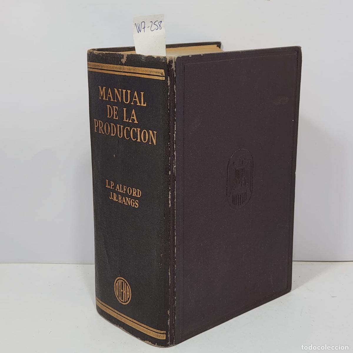 books: ALFORD, L. P.; BANGS, J. R. - Manual de la Producci&oacute;n.