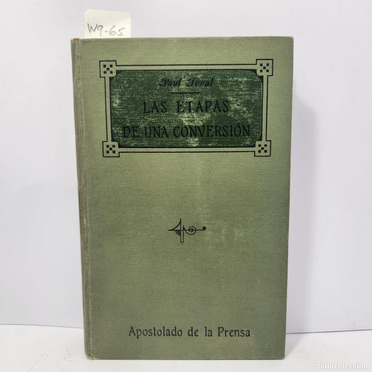 Libros: FEVAL, Paul. - Las etapas de una conversi&oacute;n. (2 tomos). - Foto 1
