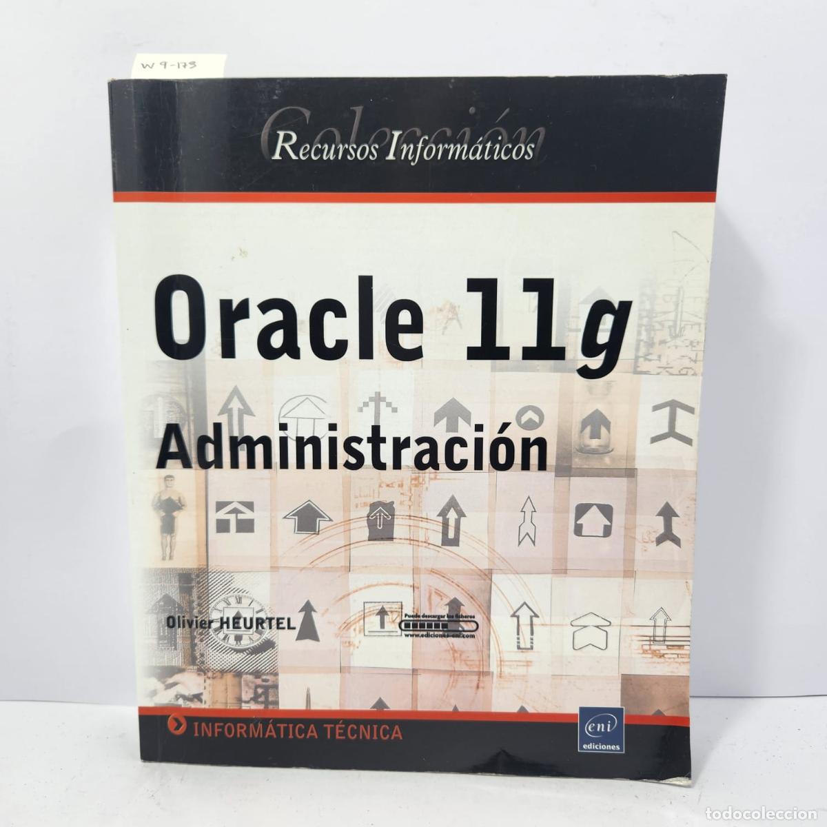 Libri di seconda mano: HEURTEL, Olivier. - Recursos inform&aacute;ticos. Oracle 11g. Administraci&oacute;n.