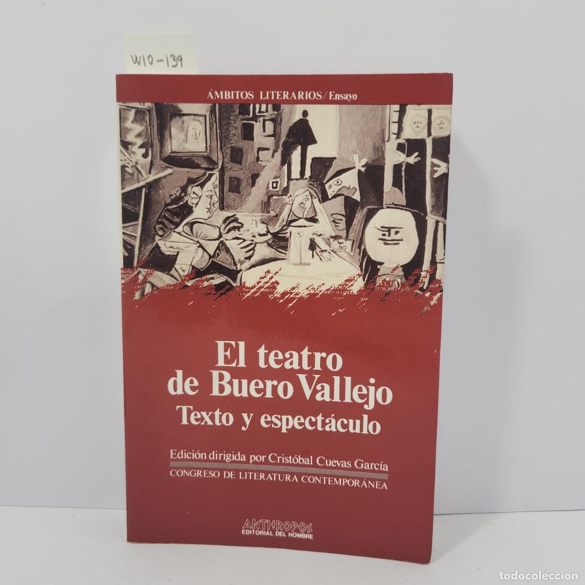 Libri di seconda mano: V.V. A.A. (Edici&oacute;n dirigida por CUEVAS GARC&Iacute;A, Crist&oacute;bal). - El teatro de Buero Vallejo. Texto y esp