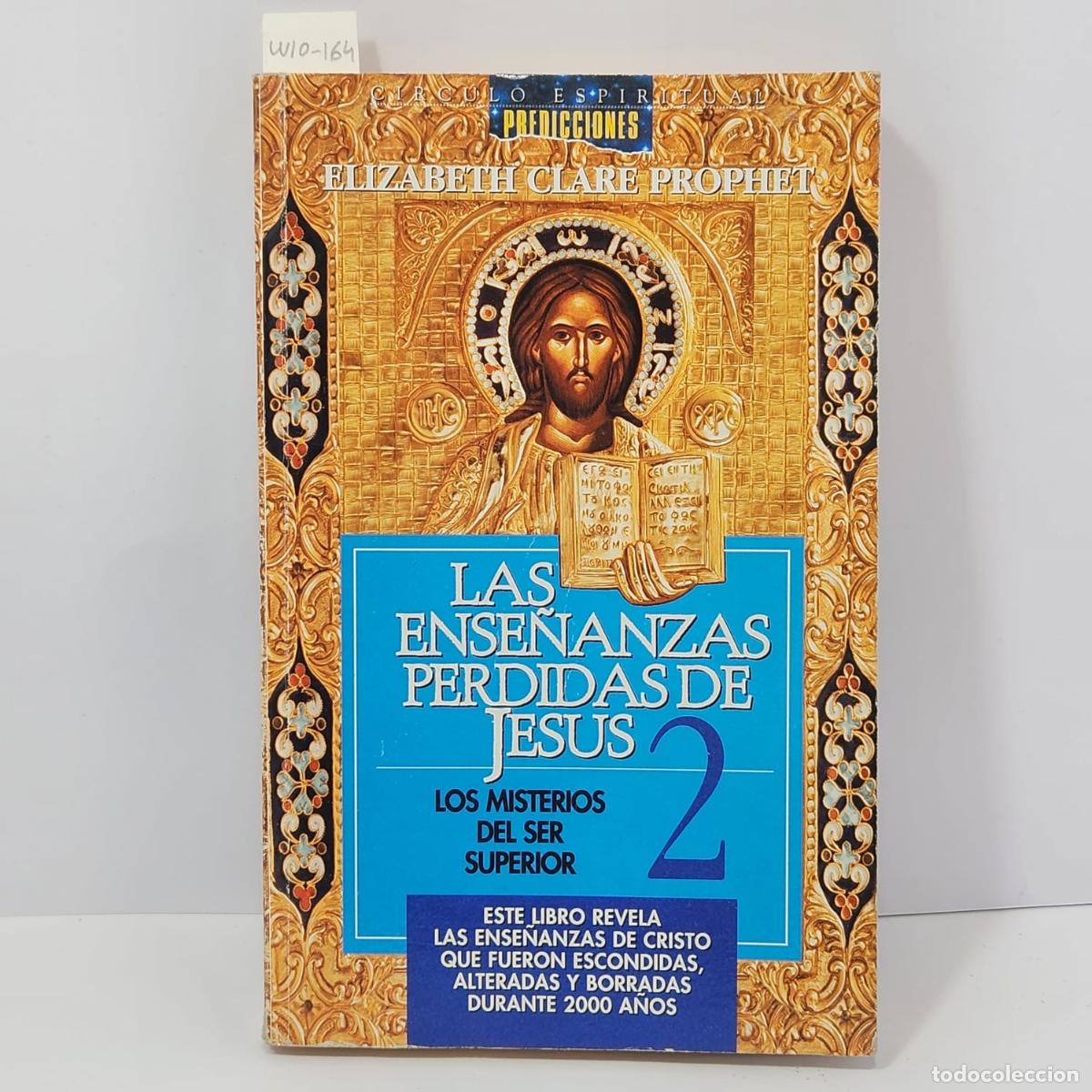 Libri di seconda mano: CLARE PROPHET, Elisabeth; PROPHET, Mark L. - Las ense&ntilde;anzas perdidas de Jes&uacute;s. Tomo 2: Los misterios