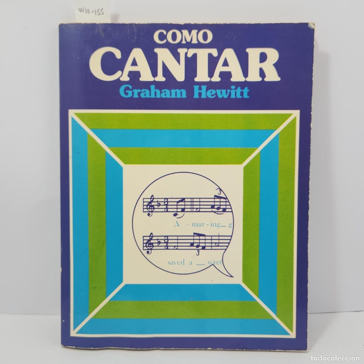 Libros: HEWITT, Graham. - C&oacute;mo Cantar. - Foto 1