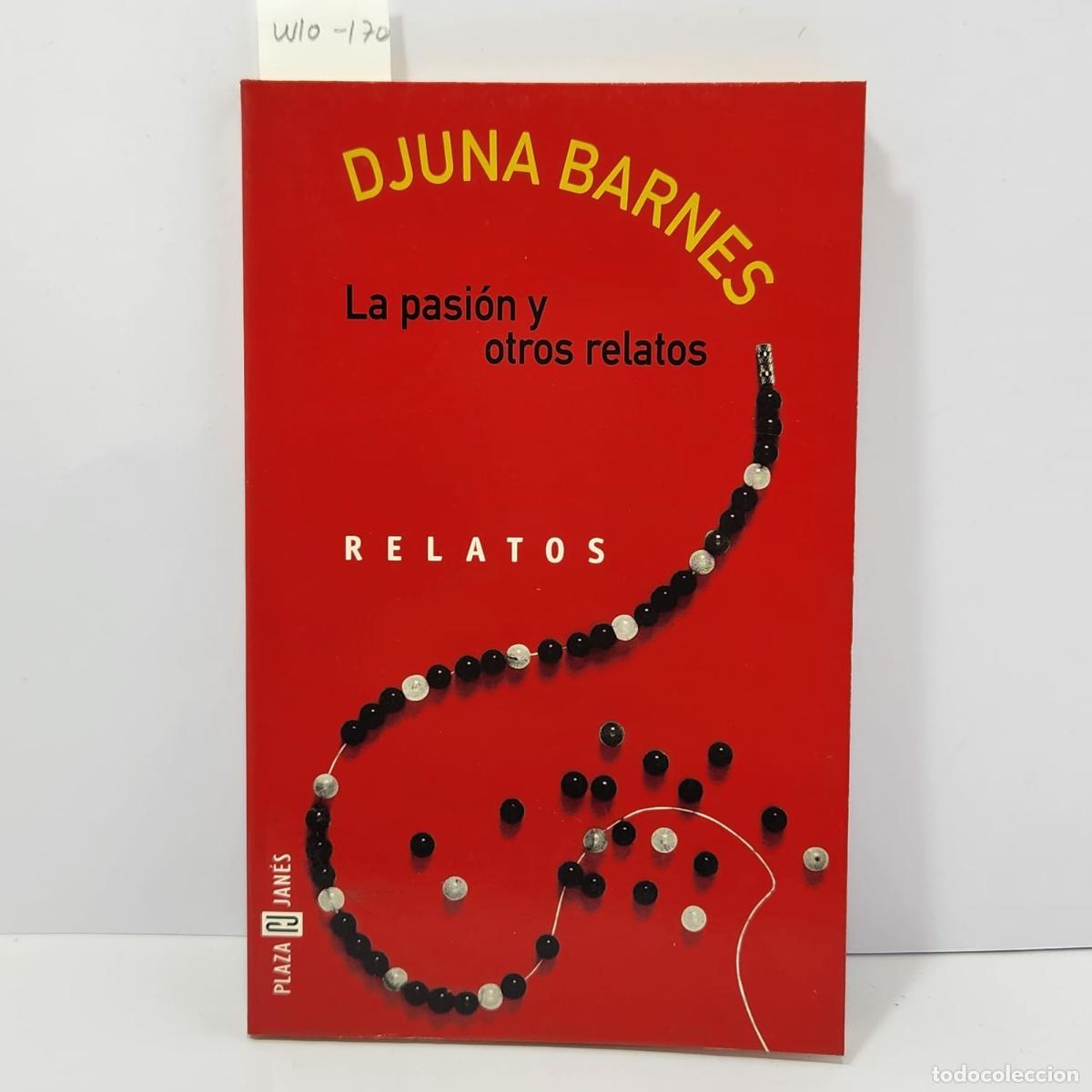 Libros: BARNES, Djuna. - La pasi&oacute;n y otros relatos.