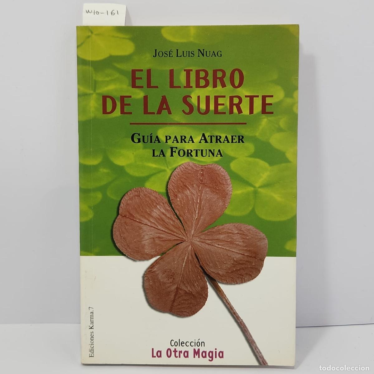 Livres: NUAG, Jos&eacute; Luis. - El Libro de la Suerte. (Gu&iacute;a para atraer a la Fortuna).
