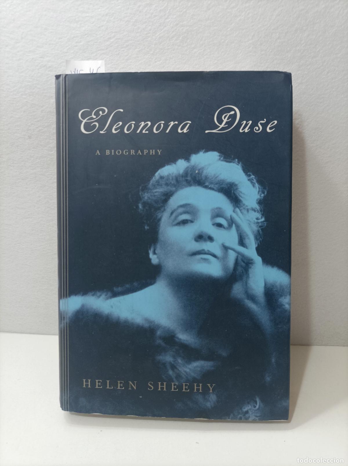 Libros: SHEEHY, Helen. - Eleonora Duse a Biography. - Foto 1