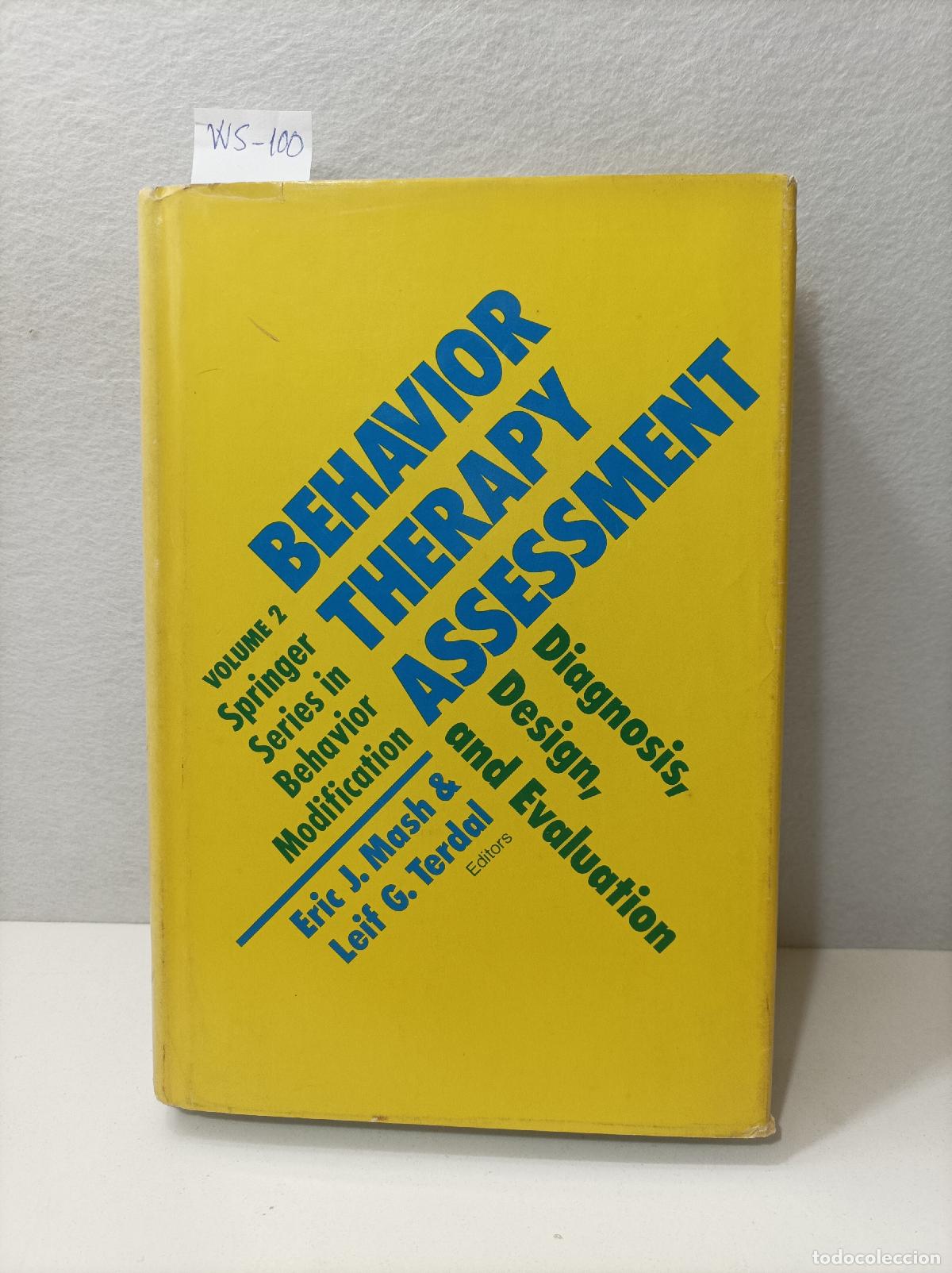 B&uuml;cher: MASH, Eric J. and TERDAL, Leif G. - Behavior Therapy Assessment. Diagnosis, Design and Evaluation. V