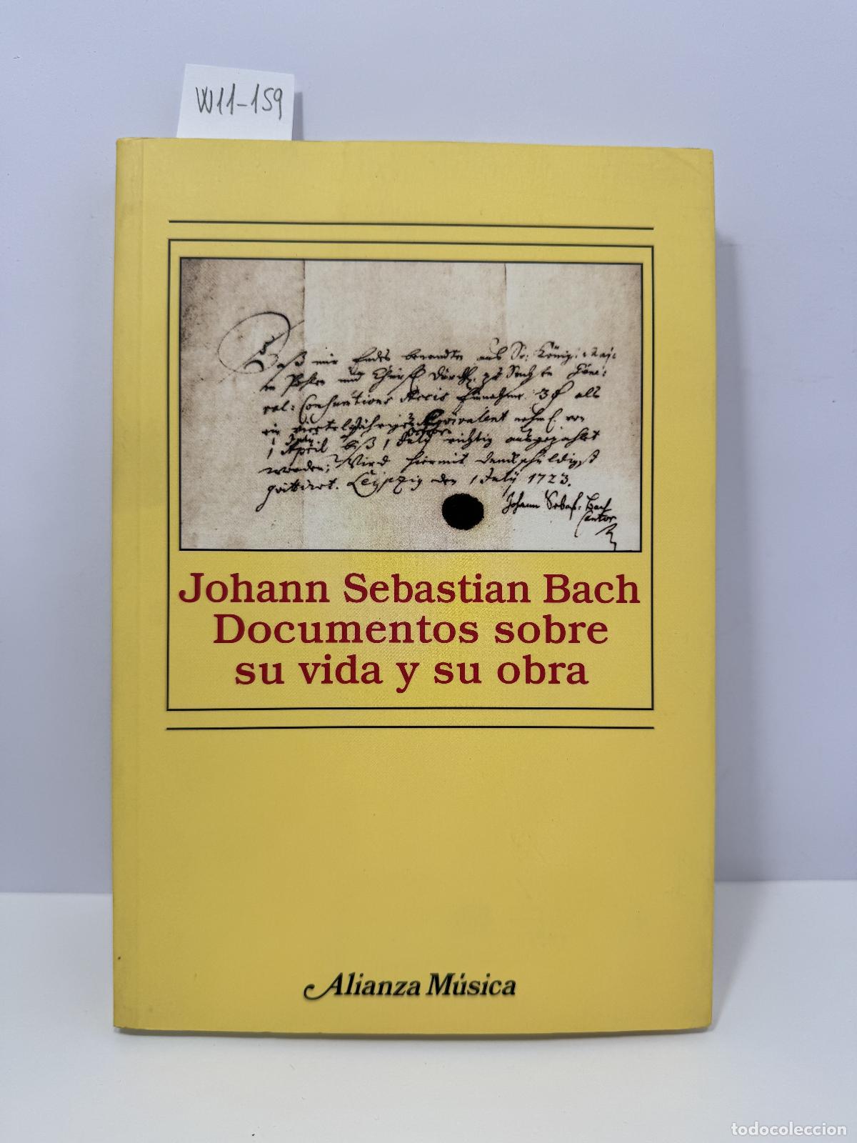 Libros: Johann Sebastian Bach Documentos sobre su vida y su obra. - Foto 1