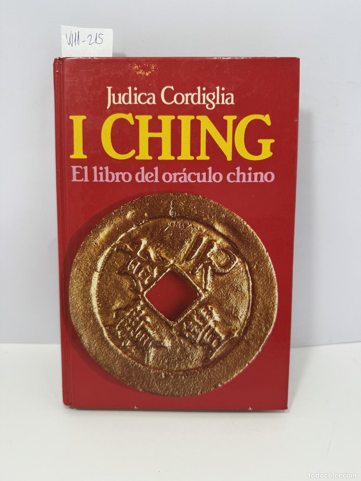 Libros: CORDIGLIA, Judica. - I Ching. El libro del &oacute;raculo chino. - Foto 1