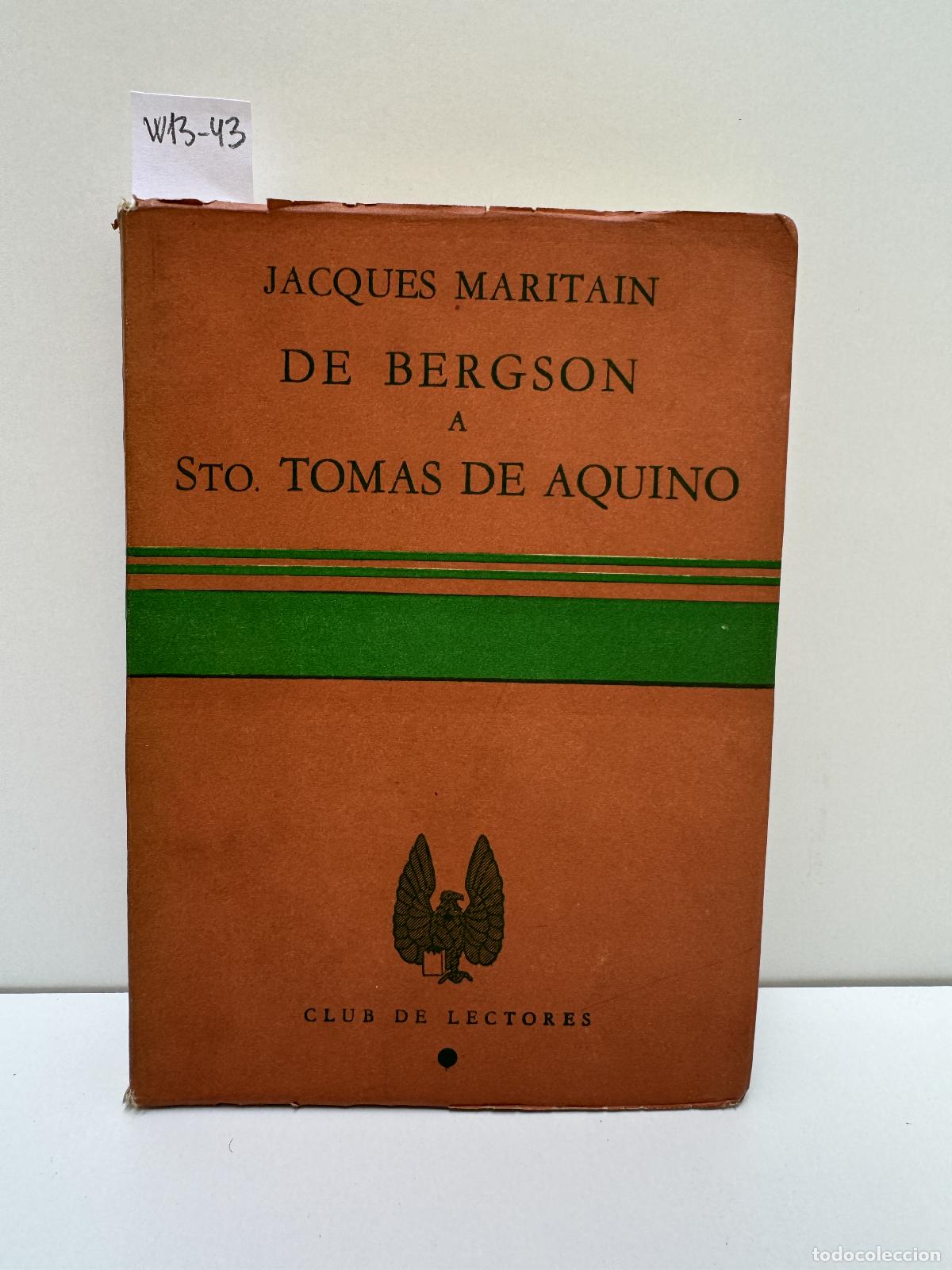 Libros: MARITAIN, Jacques. - De Bergson a Sto. Tom&aacute;s de Aquino. - Foto 1