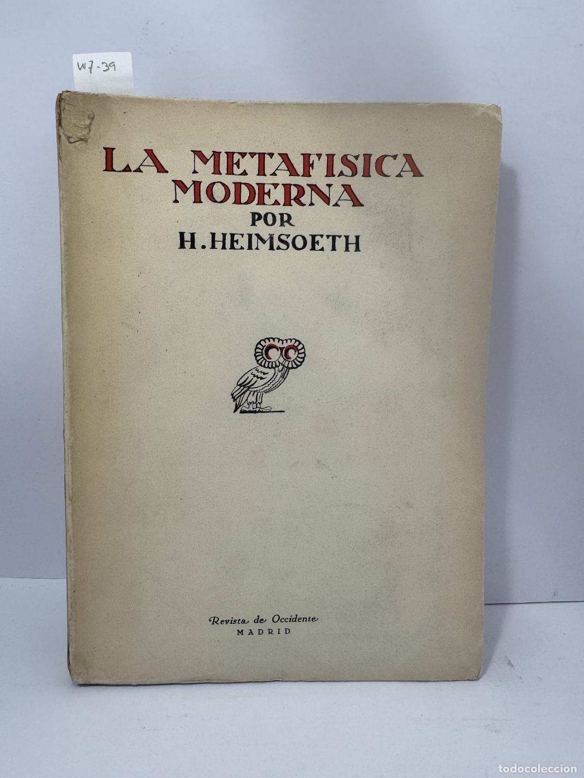 books: HEIMSOETH, H. - La metaf&iacute;sica Moderna.