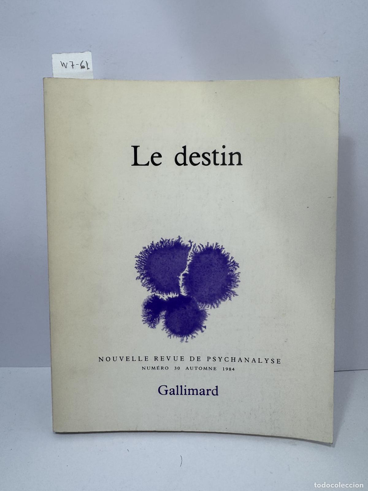 Livres: Le destin. Nouvelle revue de Psychanalyse. n&ordm; 30 automne 1984.