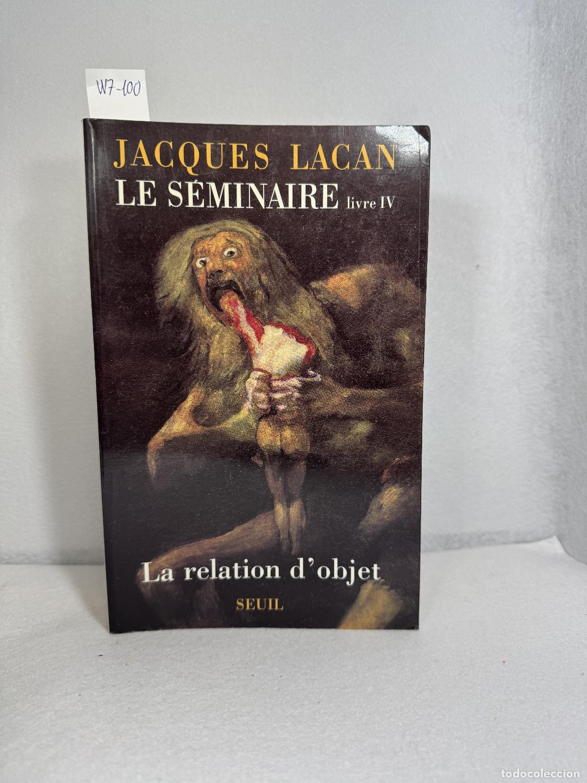 Libros: LACAN, Jacques. - Le S&eacute;minaire, livre IV: La relation dobjet. - Foto 1