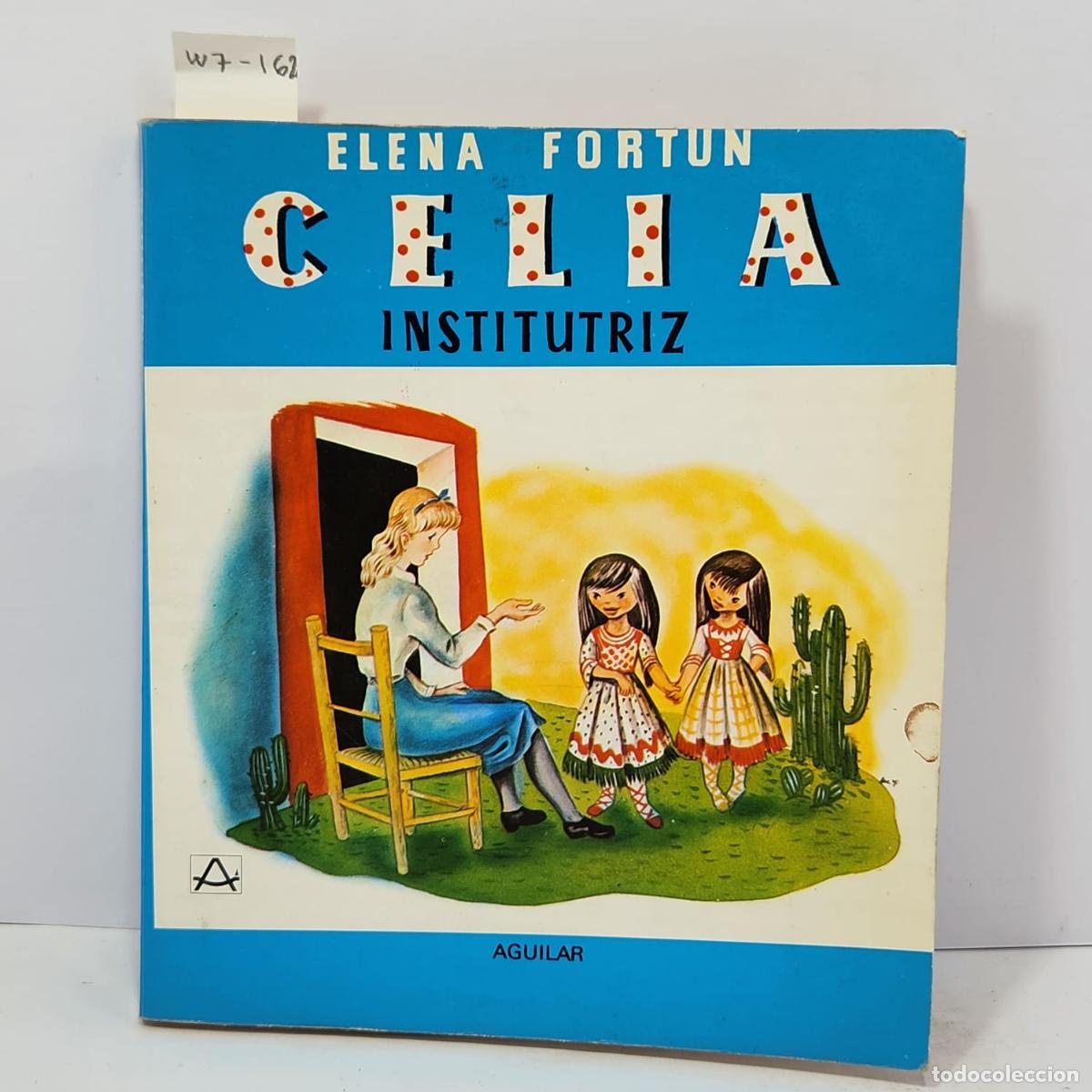 Libros: FORT&Uacute;N, Elena. - Celia institutriz. - Foto 1