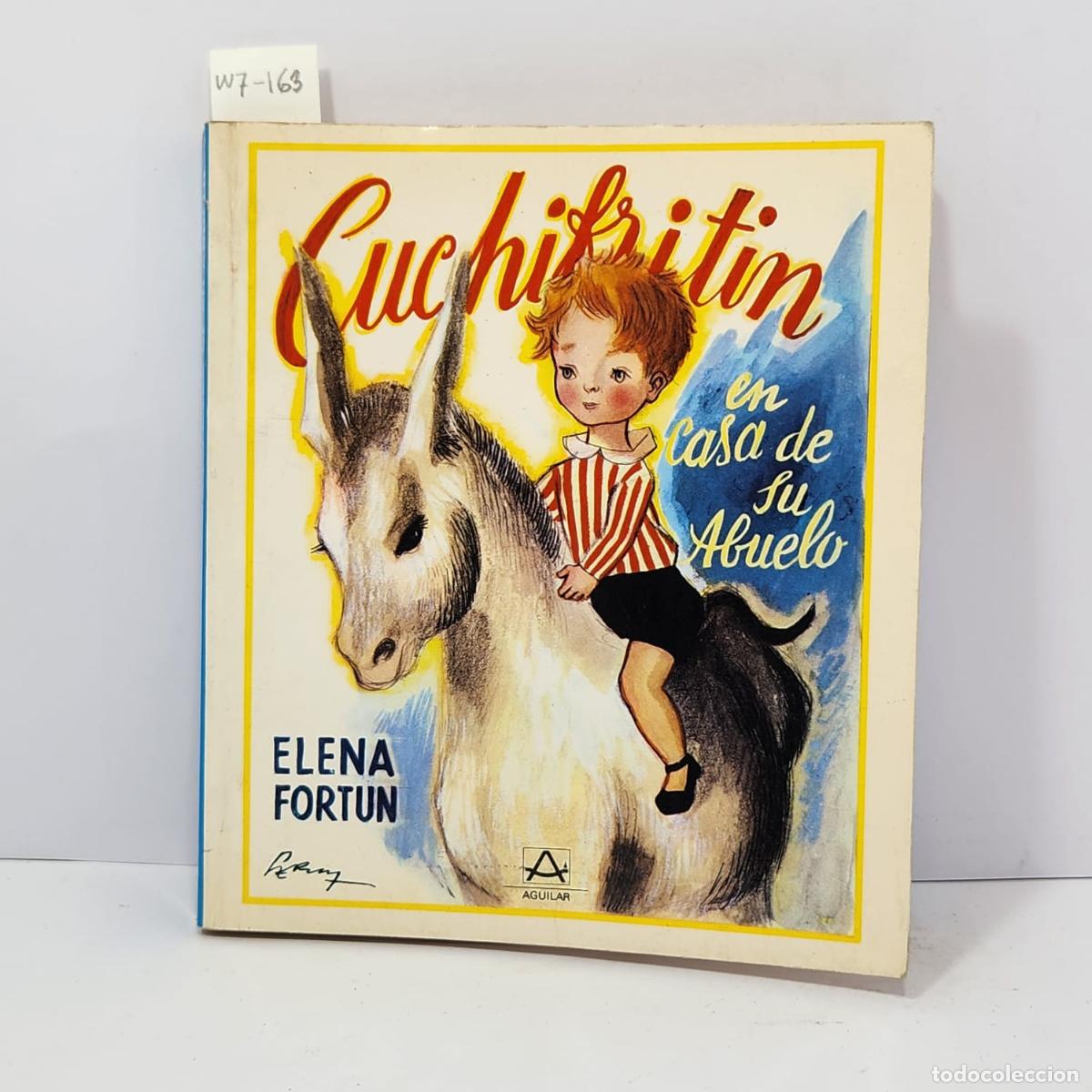 Libros: FORT&Uacute;N, Elena. - Cuchifrit&iacute;n en casa de su abuelo. - Foto 1
