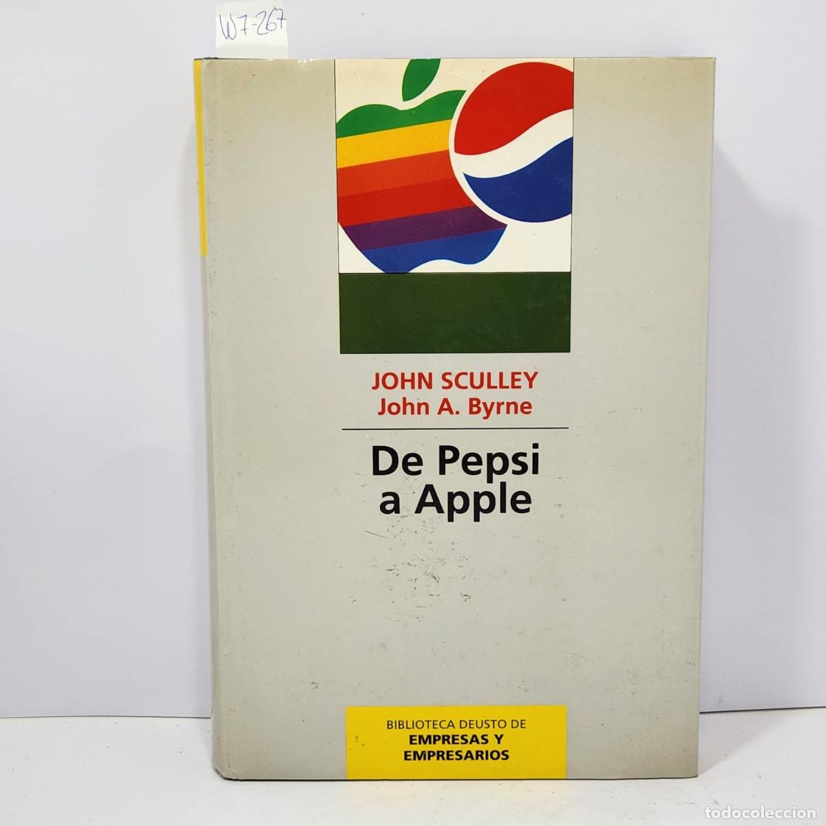 Libros: SCULLEY, John; BYRNE, John A. - De Pepsi a Apple. - Foto 1