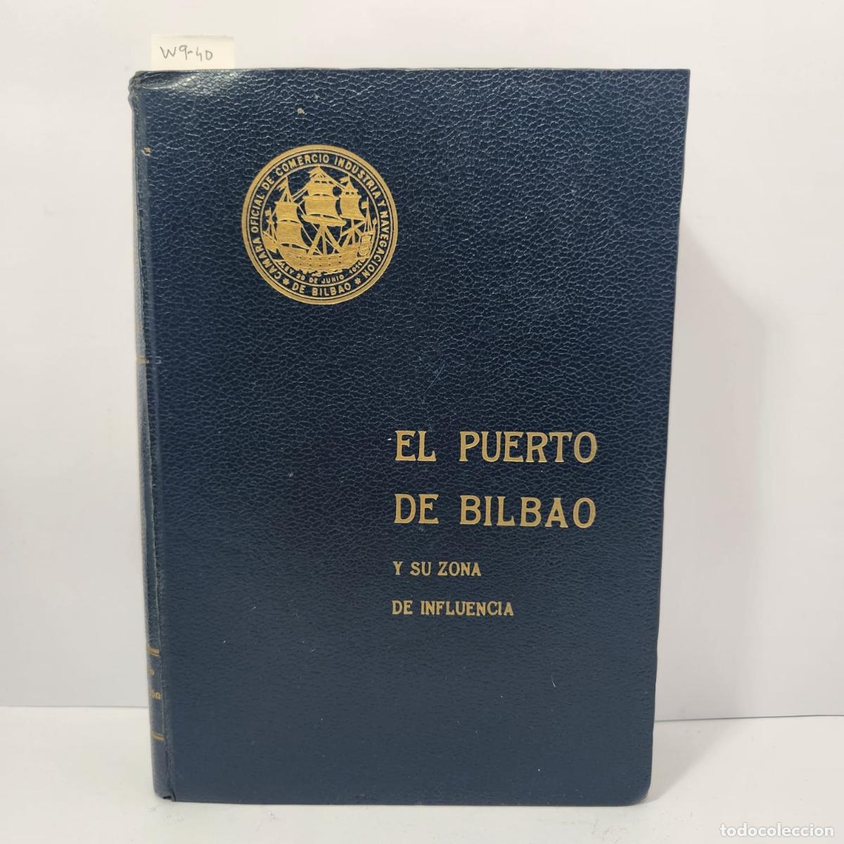 Libros: V.V. A.A. - El puerto de Bilbao y su zona de influencia. - Foto 1