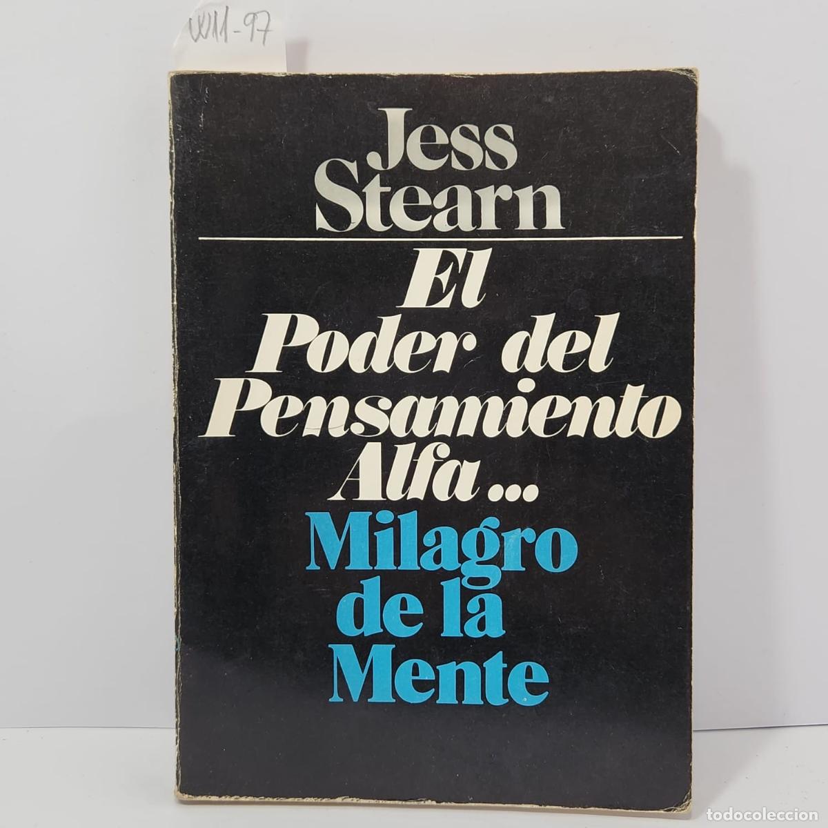 Libros: STEARN, Jess. - El poder del pensamiento alfa. Milagro de la mente. - Foto 1
