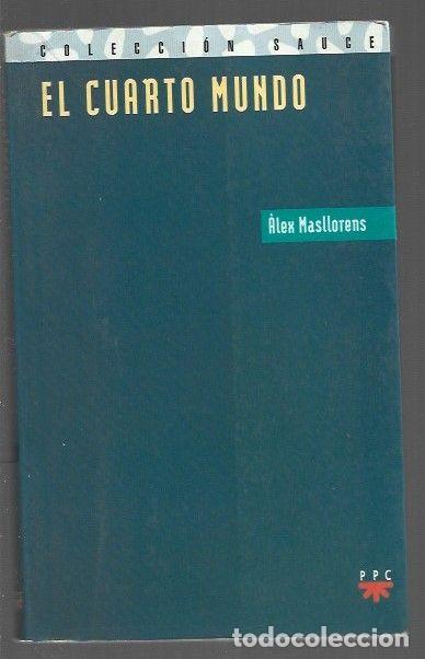 Libros: CUARTO MUNDO - EL - MASLLORENS, ALEX - Foto 1