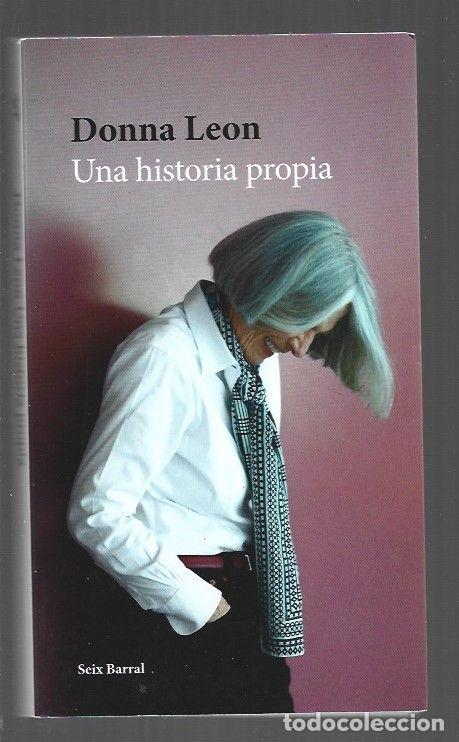 Libros: HISTORIA PROPIA - UNA - LEON, DONNA - Foto 1